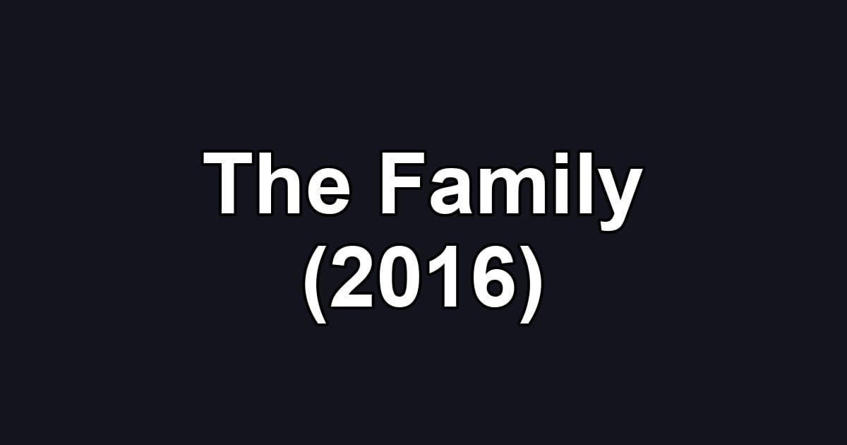 The Family (2016)