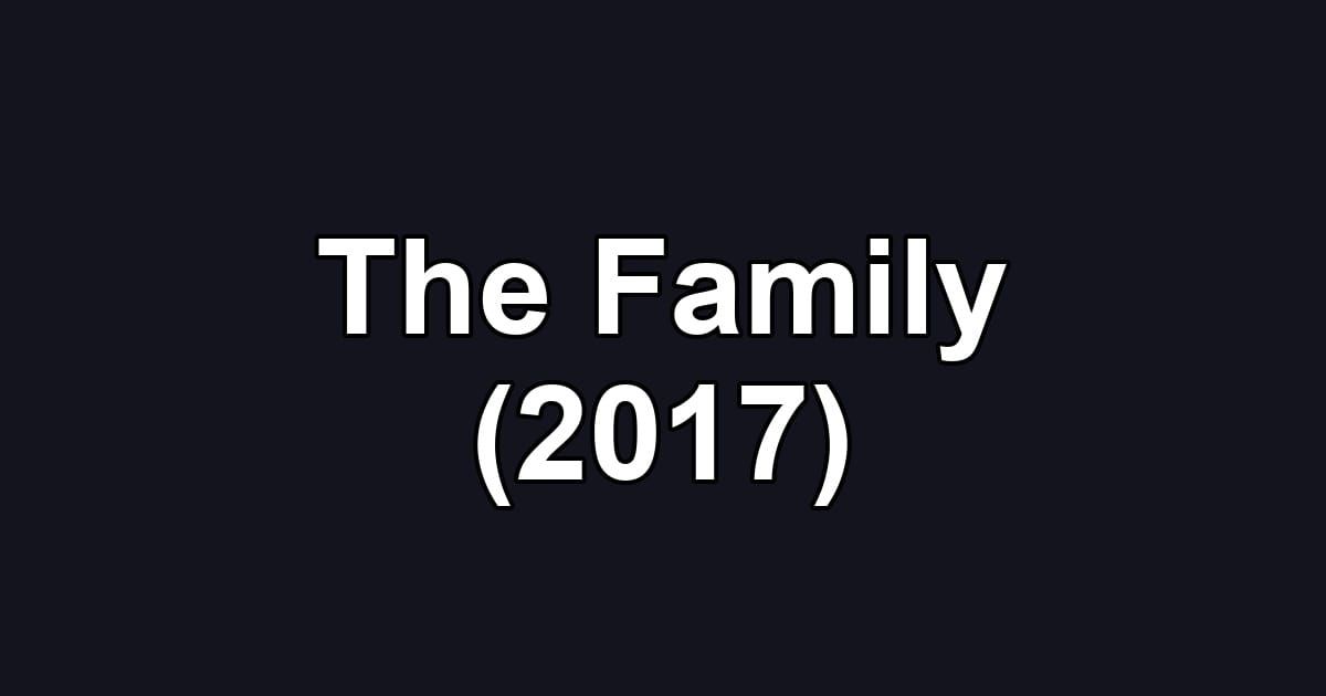 The Family (2017)