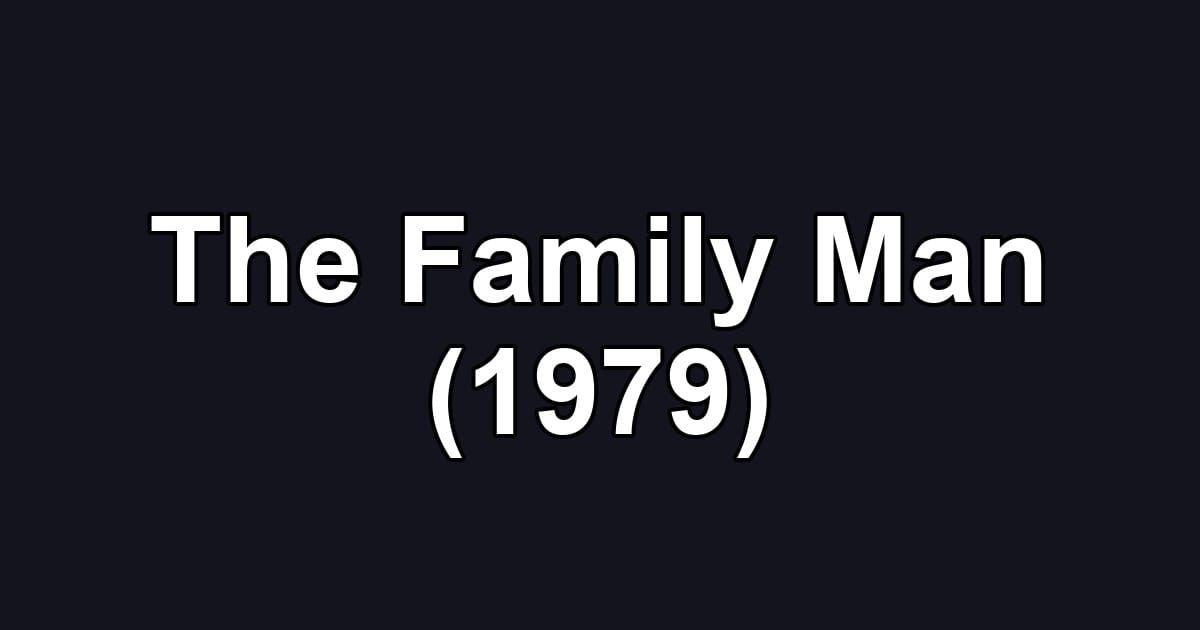 The Family Man (1979)