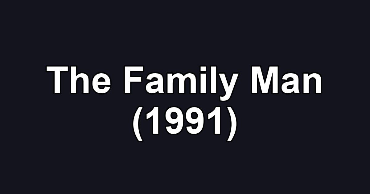 The Family Man (1991)