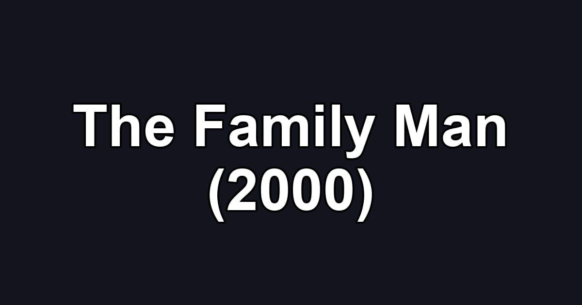 The Family Man (2000)