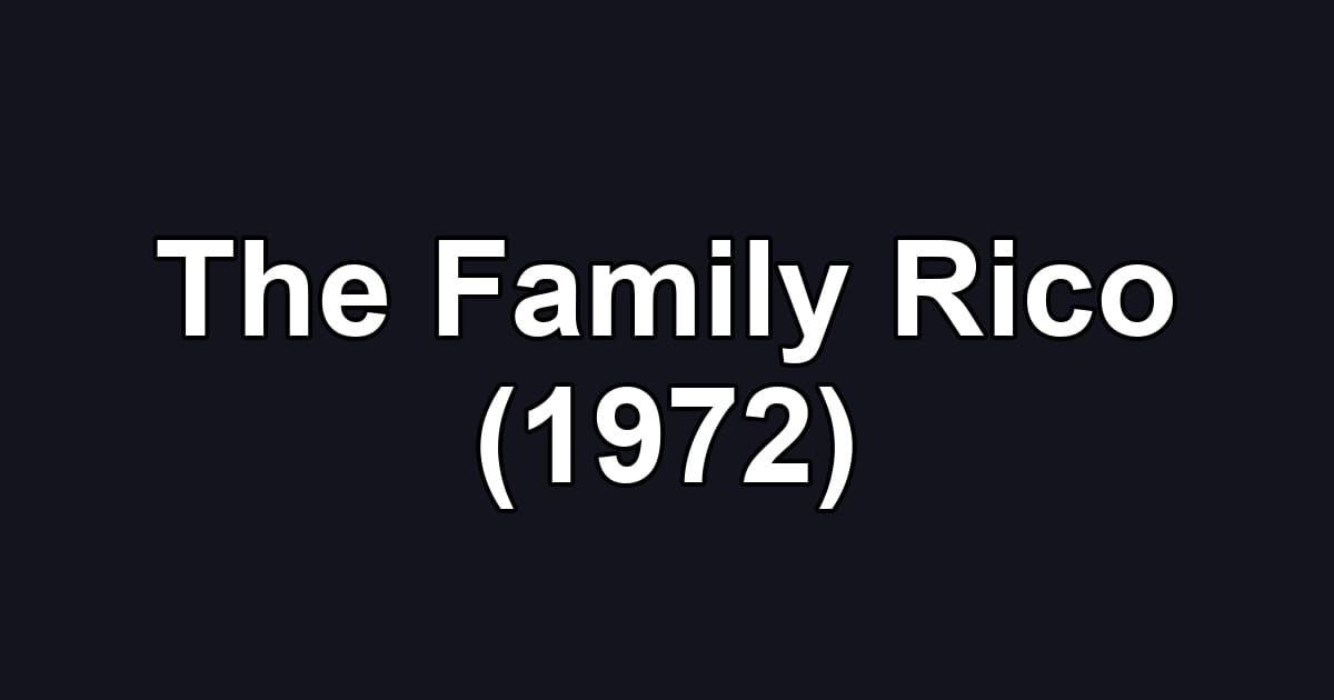 The Family Rico (1972)