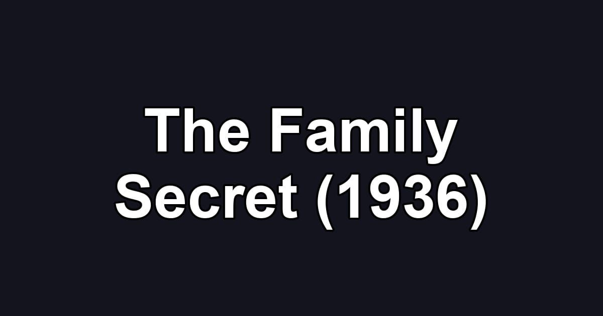 The Family Secret (1936)