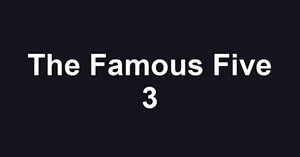 The Famous Five 3