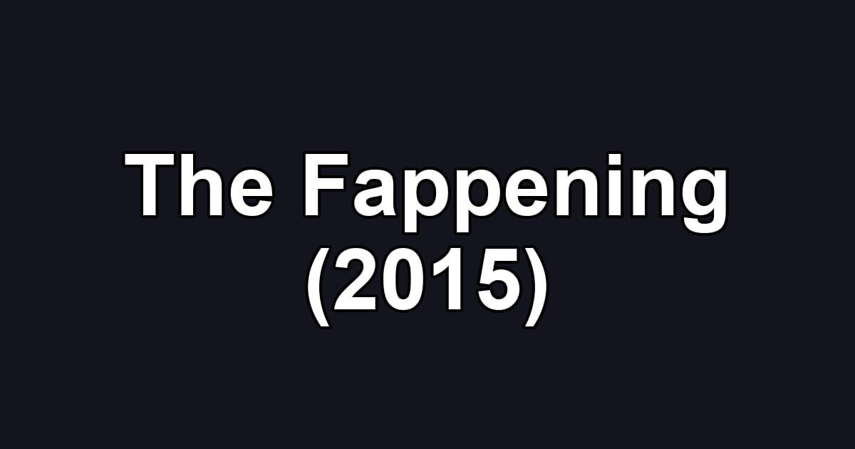 The Fappening (2015)