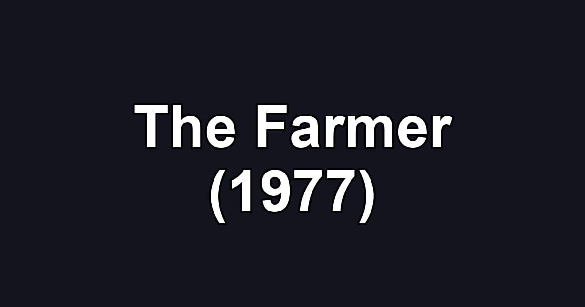 The Farmer (1977)