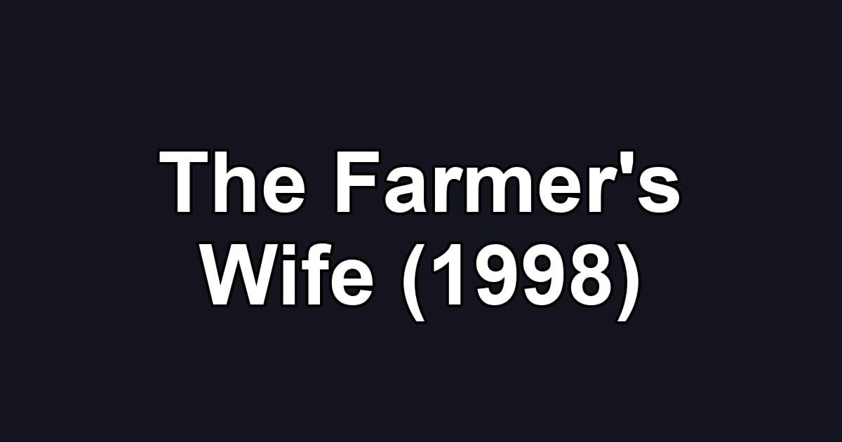 The Farmer's Wife (1998)
