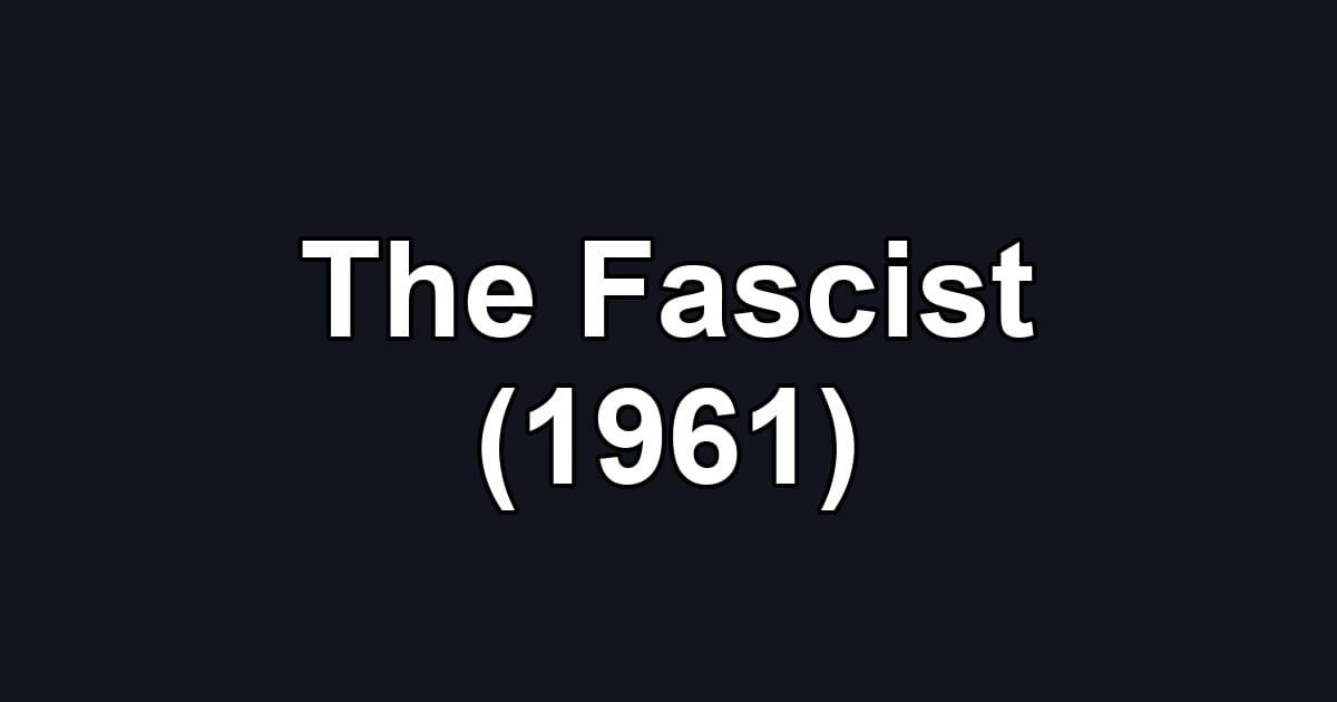 The Fascist (1961)