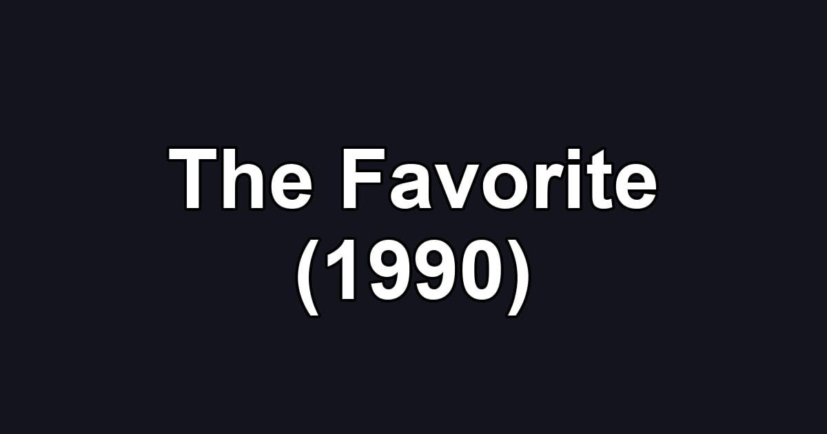 The Favorite (1990)