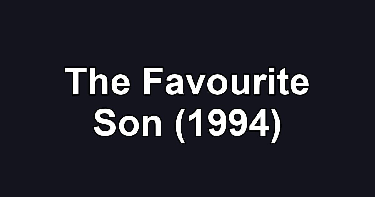The Favourite Son (1994)