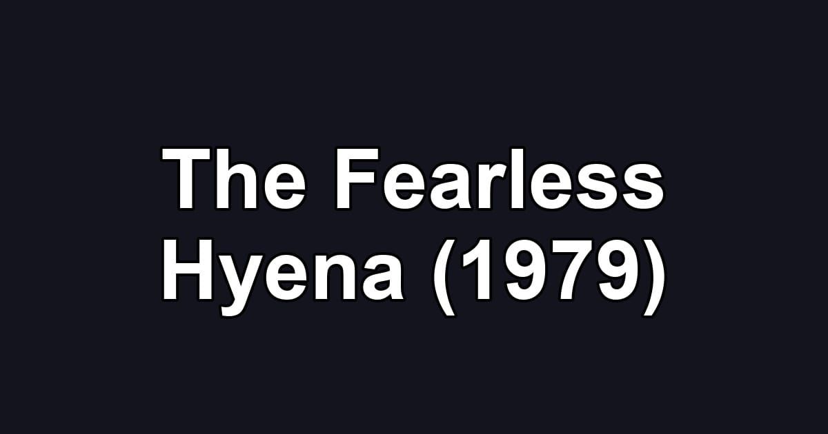 The Fearless Hyena (1979)