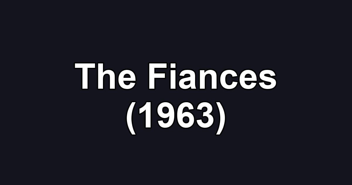 The Fiances (1963)