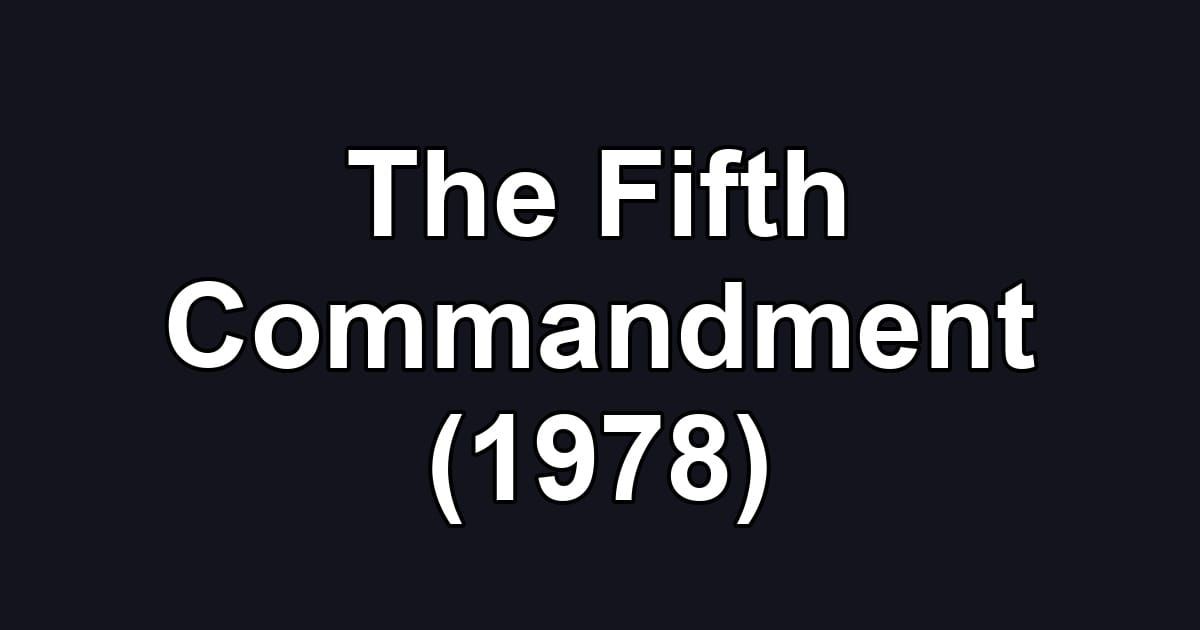 The Fifth Commandment (1978)