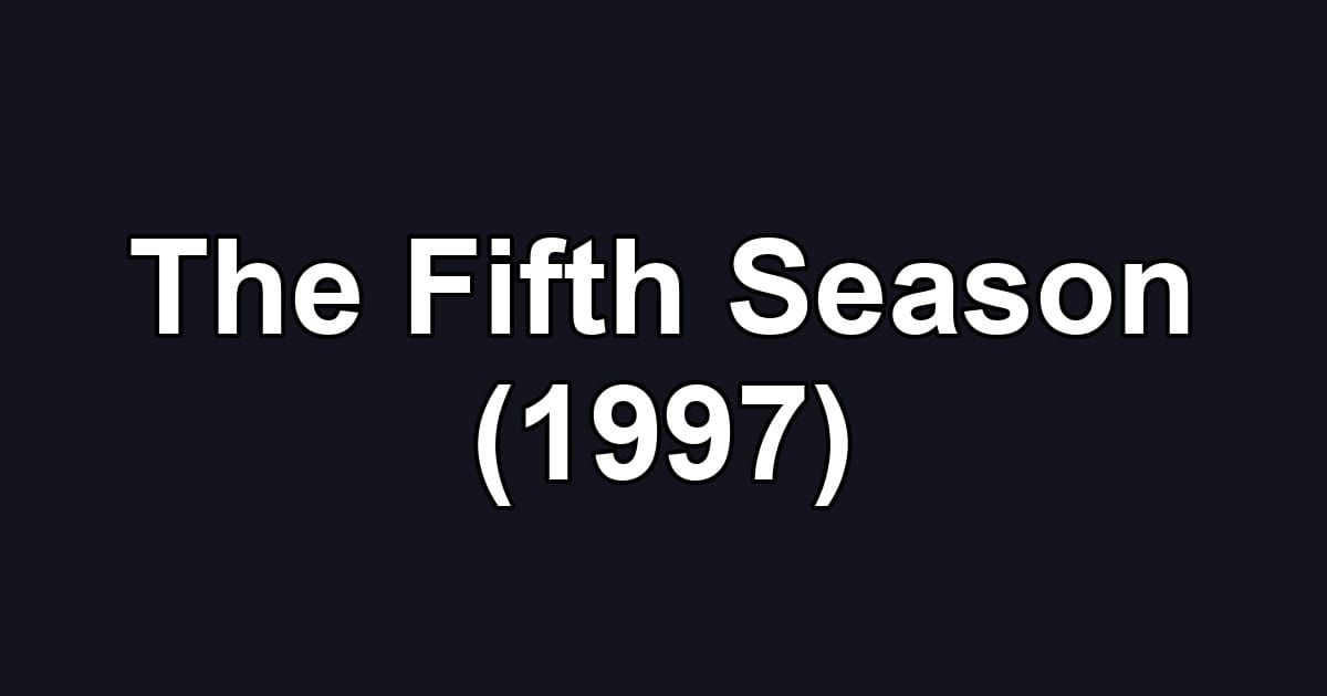 The Fifth Season (1997)
