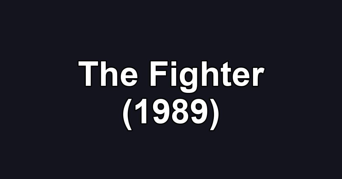 The Fighter (1989)