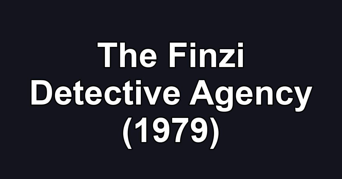 The Finzi Detective Agency (1979)
