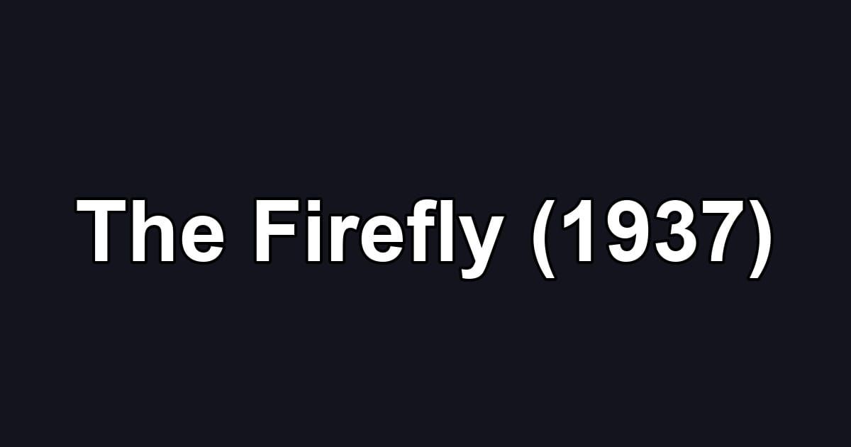 The Firefly (1937)