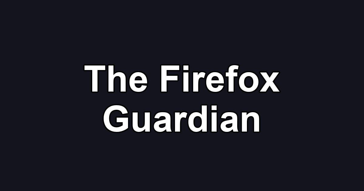 The Firefox Guardian