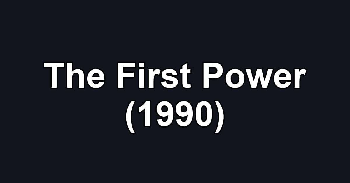 The First Power (1990)