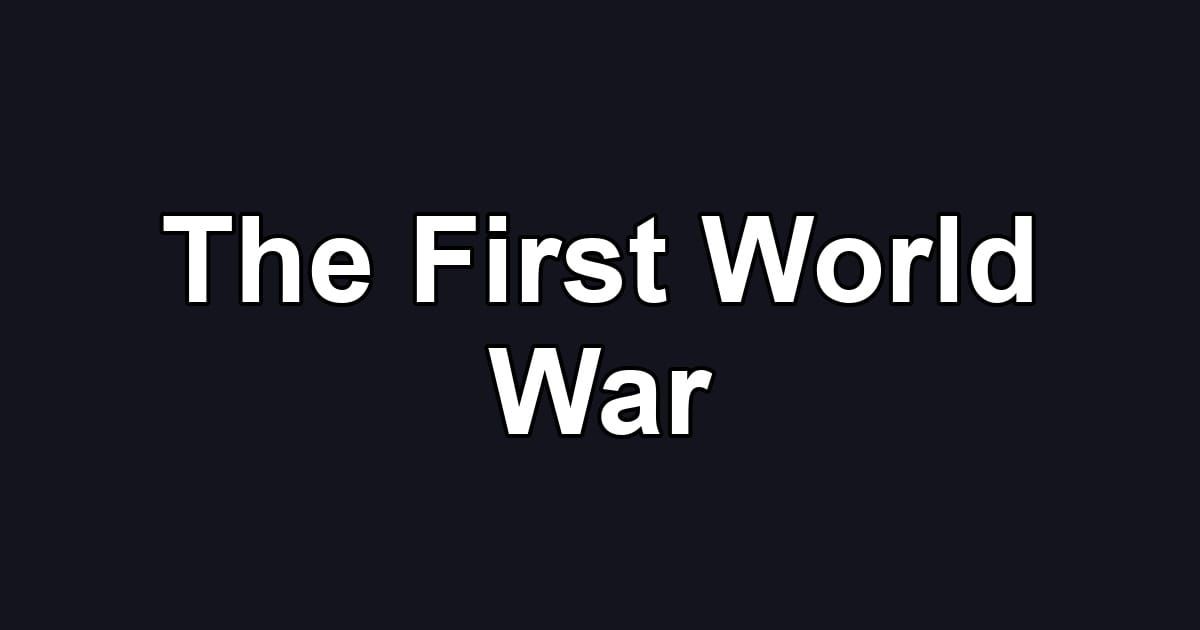 The First World War