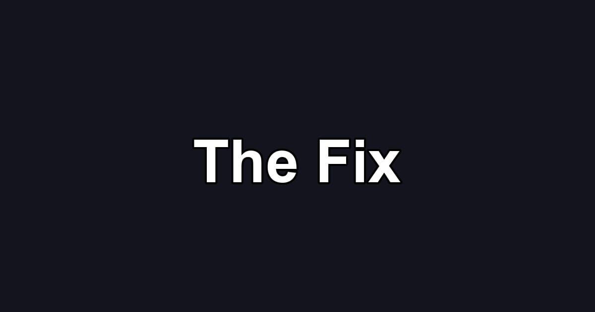 The Fix