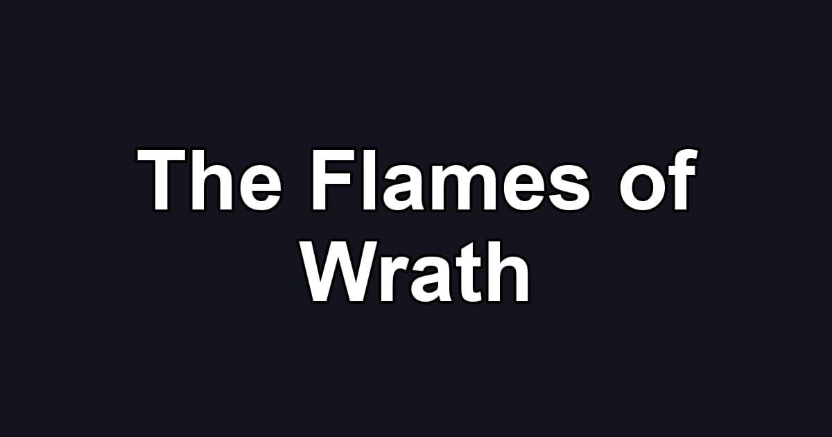 The Flames of Wrath