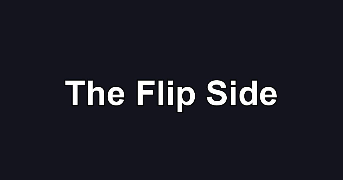 The Flip Side