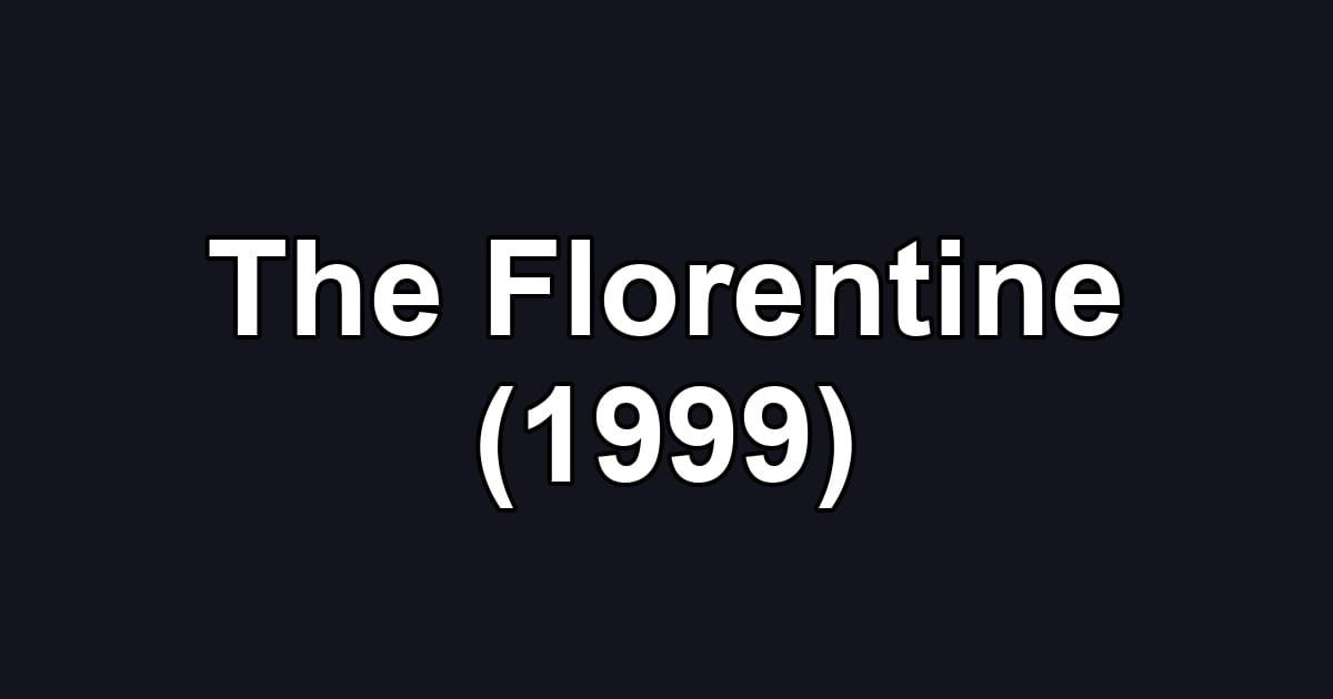 The Florentine (1999)