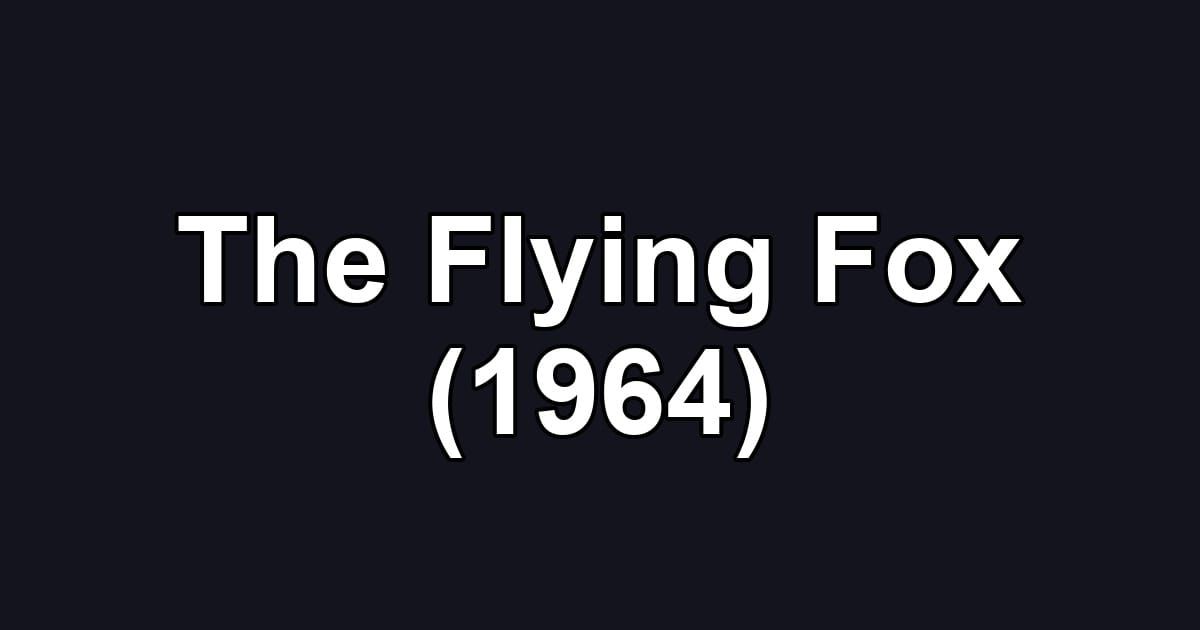 The Flying Fox (1964)