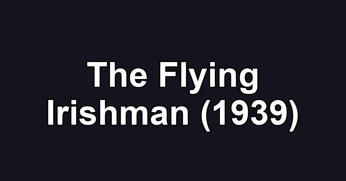 The Flying Irishman (1939)