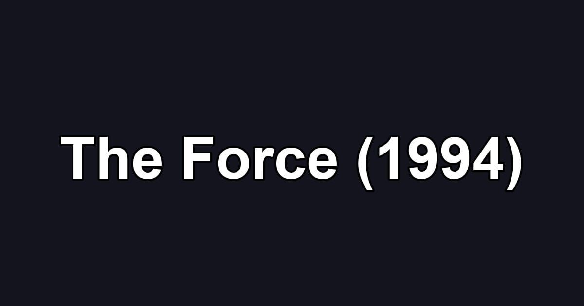 The Force (1994)