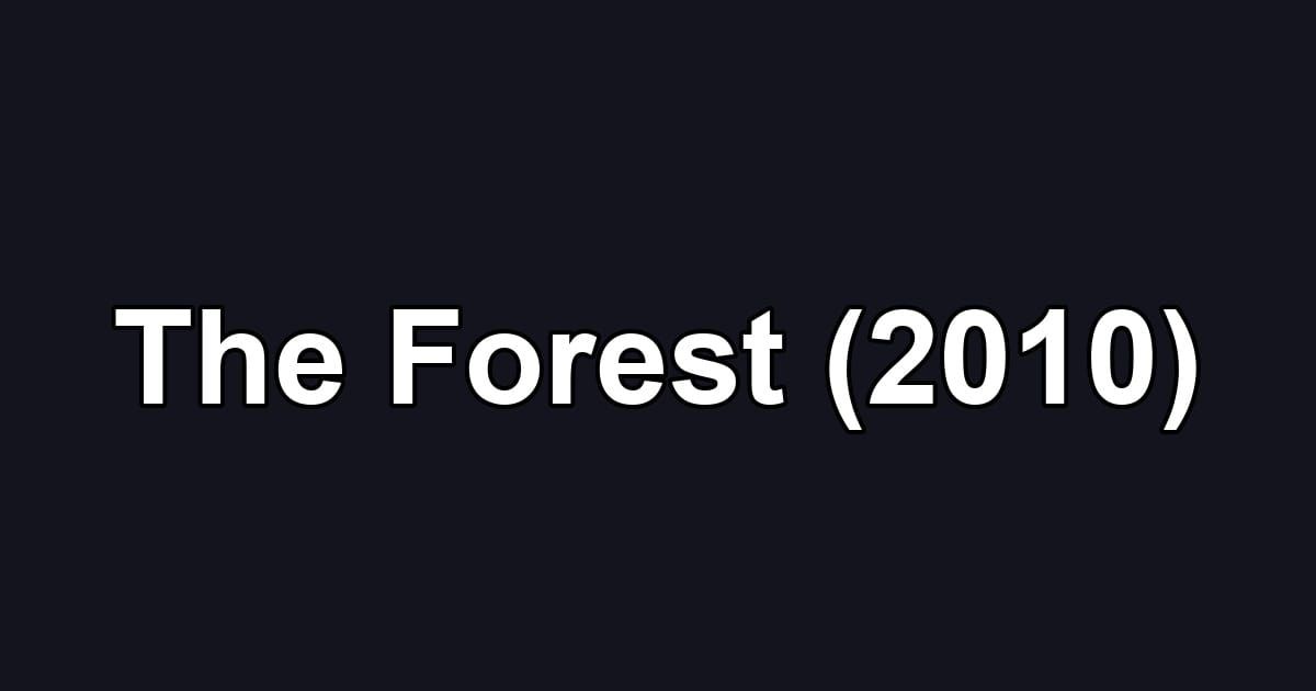 The Forest (2010)