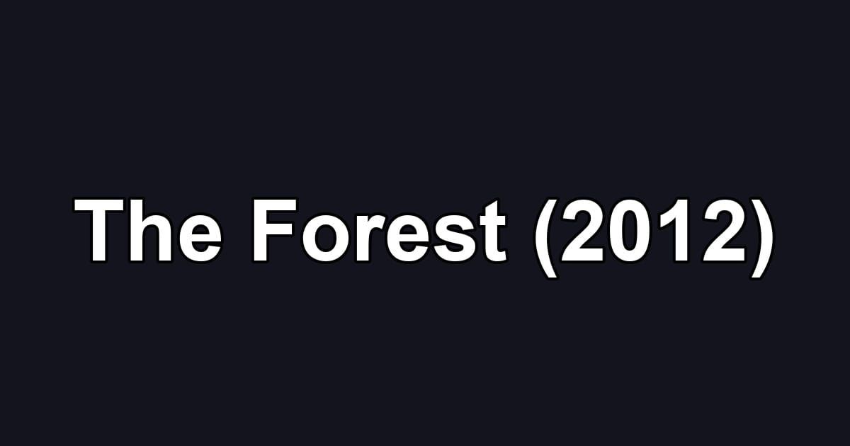The Forest (2012)