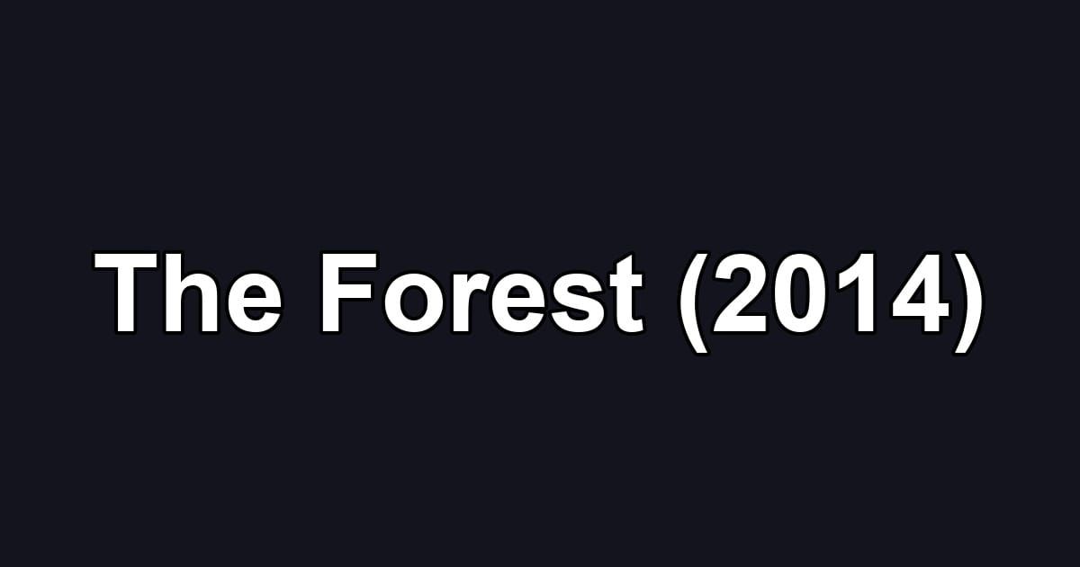 The Forest (2014)