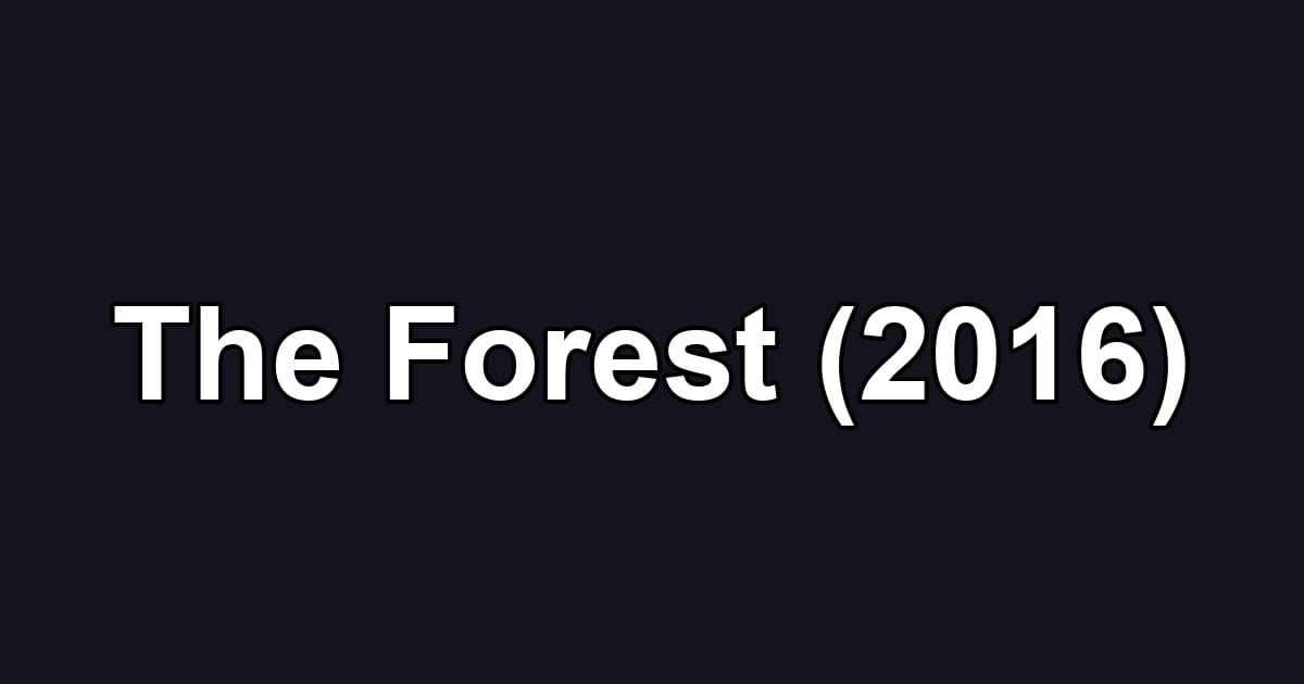 The Forest (2016)