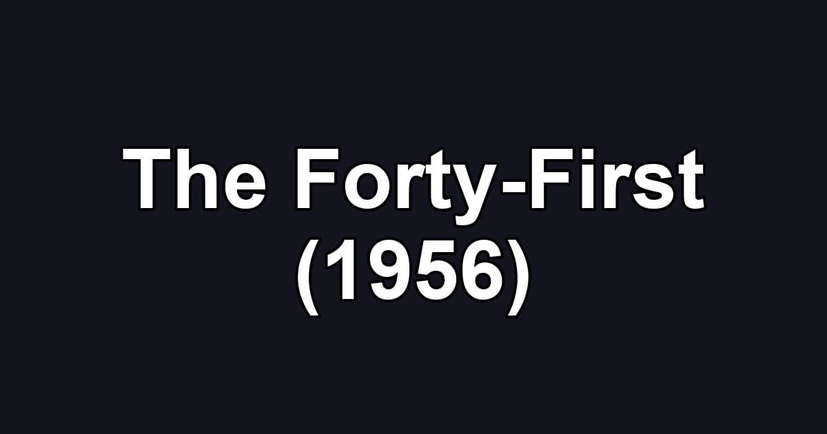 The Forty-First (1956)