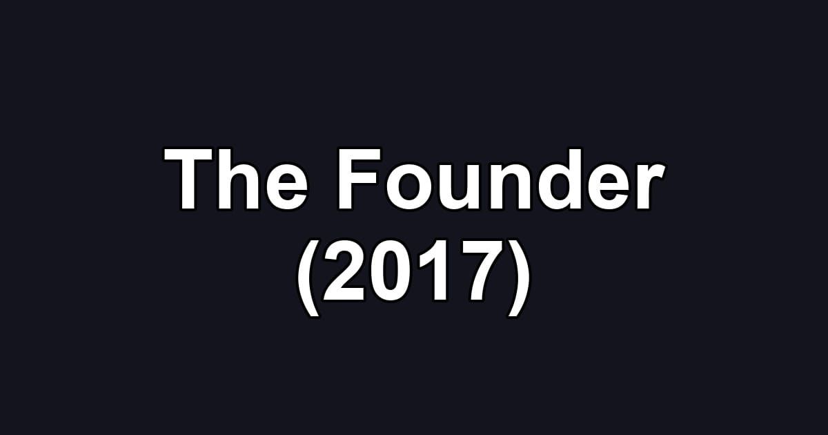 The Founder (2017)