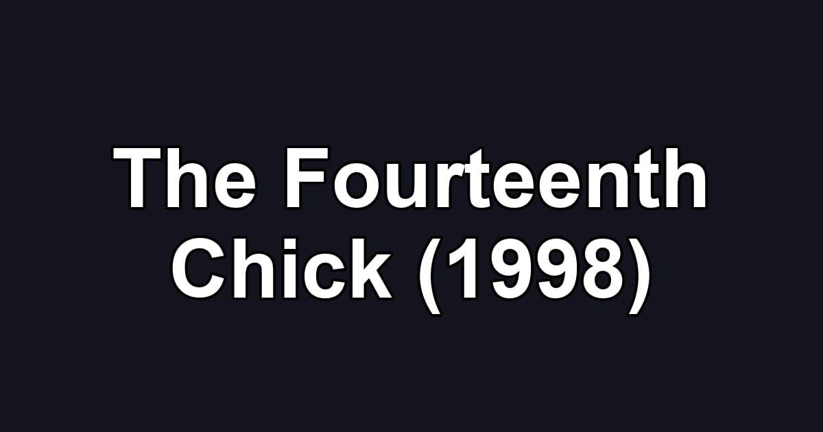 The Fourteenth Chick (1998)