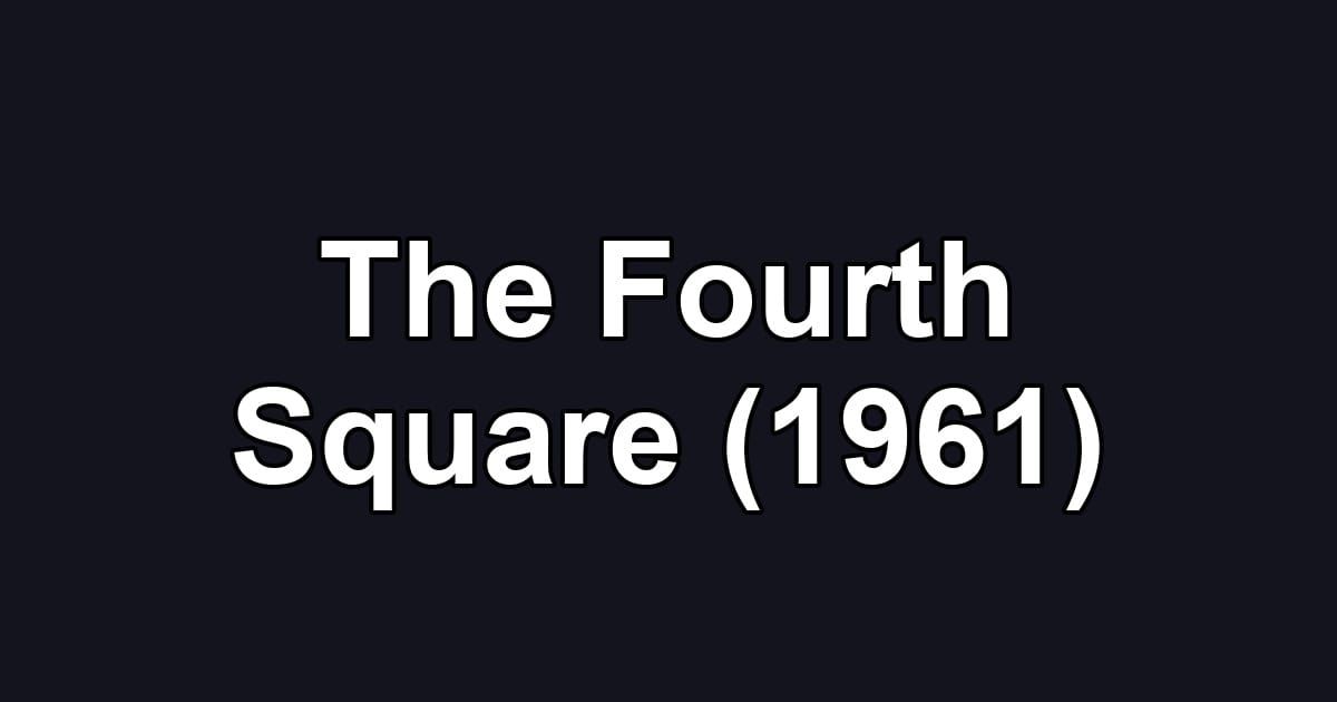 The Fourth Square (1961)