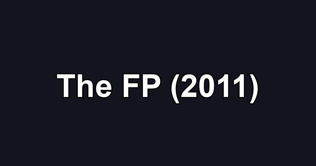 The FP (2011)