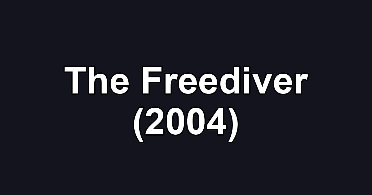 The Freediver (2004)