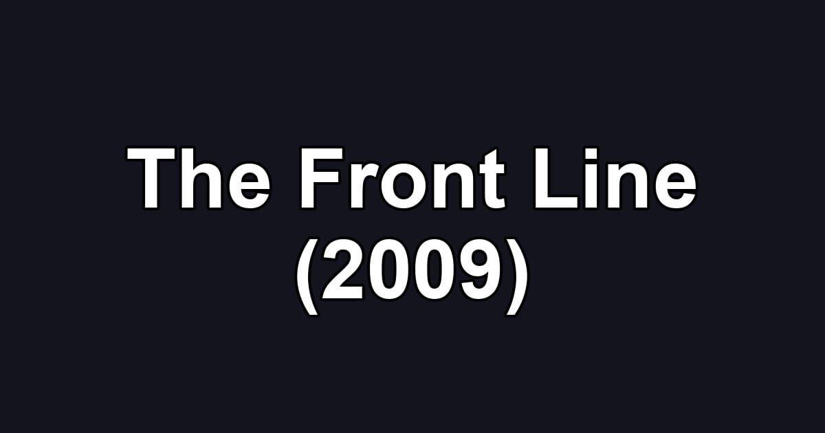 The Front Line (2009)