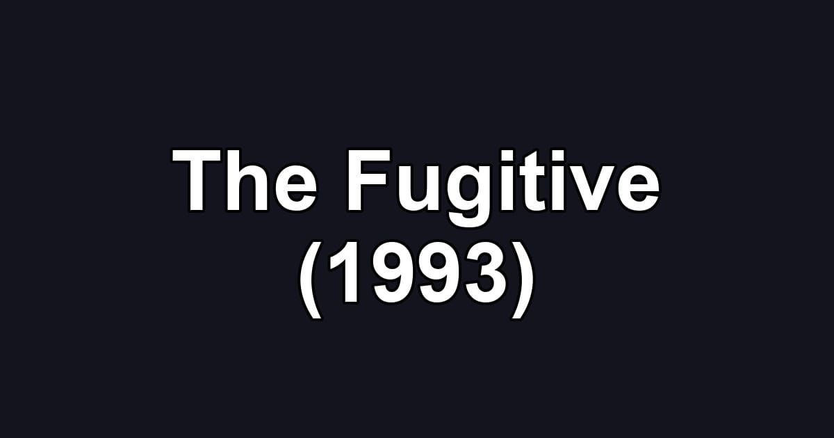 The Fugitive (1993)