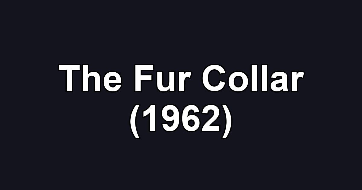 The Fur Collar (1962)