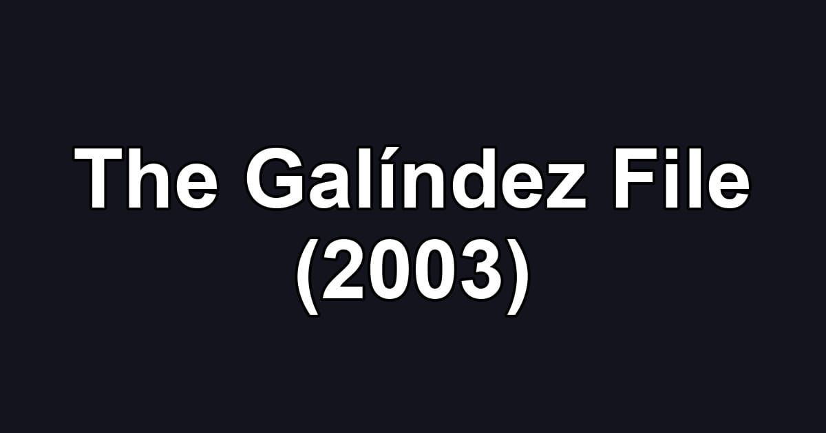 The Galíndez File (2003)