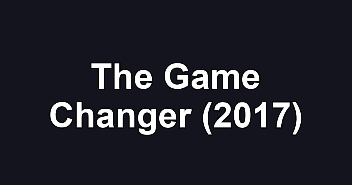 The Game Changer (2017)