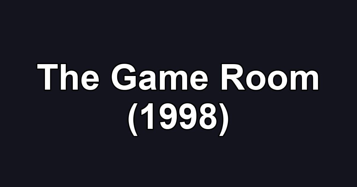The Game Room (1998)
