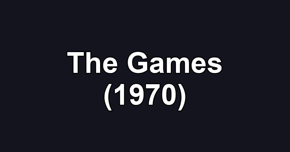 The Games (1970)