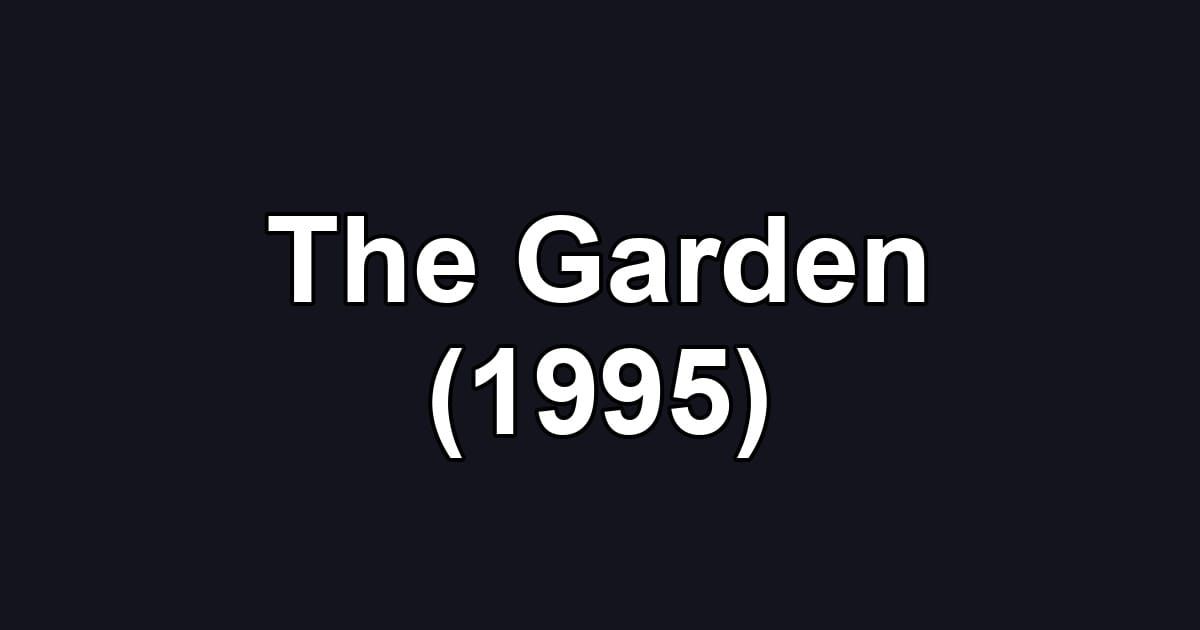 The Garden (1995)