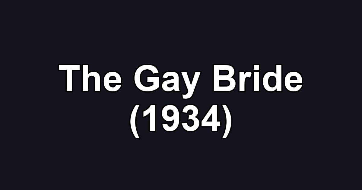 The Gay Bride (1934)